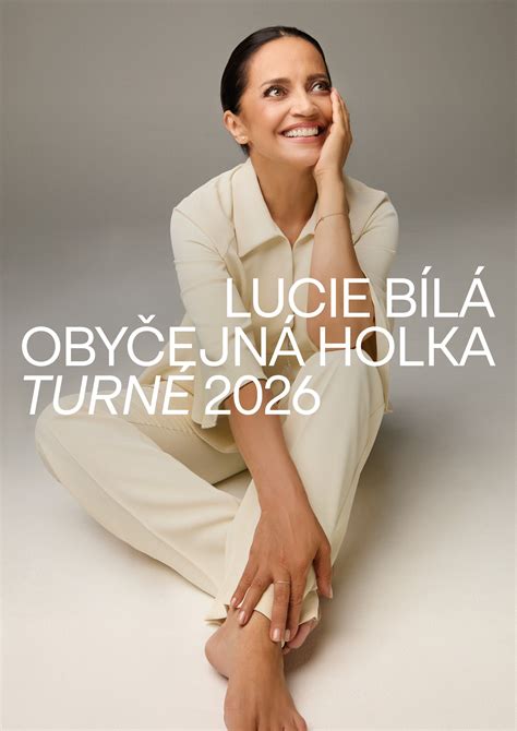 LUCIE BÍLÁ - TURNÉ OBYČEJNÁ HOLKA 2026 - Hudba | Pražské muzikály