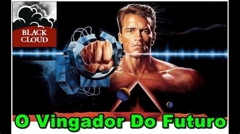O Vingador Do Futuro 1990 - O VINGADOR DO FUTURO (1990)| CURIOSIDADES DO Filme Estrelado por ARNOLD ...