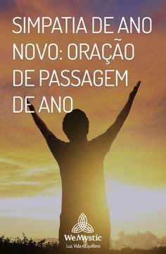 Simpatia Para Final De Ano - Simpatia de Ano Novo: Oração de passagem de ano | Oração, Ano novo ...