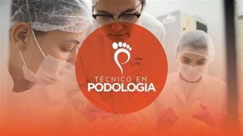 Curso Técnico em Podologia | SAETEC