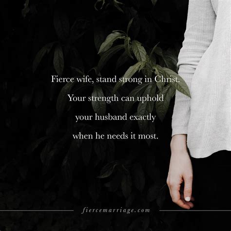 Fierce wife, stand strong in Christ. Your strength can uphold your ...
