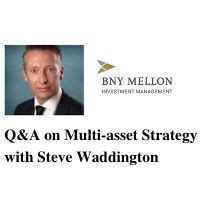 qa  multi asset strategy  steve waddington bny mellon
