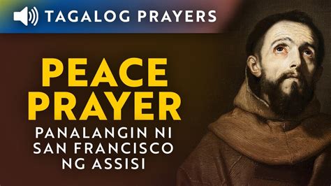 Tagalog Peace Prayer of Saint Francis of Assisi • Panalangin ni San ...