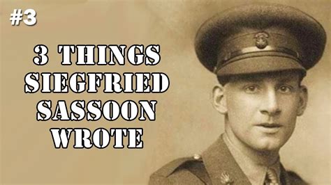#3 - 3 Things Siegfried Sassoon Wrote - YouTube