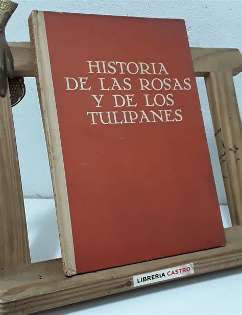 Librería Castro - Historia de las rosas y los tulipanes