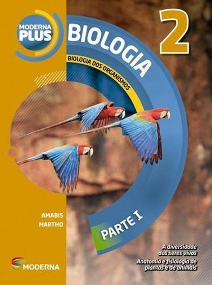 Livro De Biologia 2 Ano Ensino Medio Pdf - Moderna Plus - Biologia 2º Ano - Parte I - Ensino Médio - 2º Ano ...