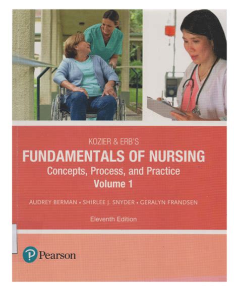 kozier erbs fundamentals  nursing concepts process  practice