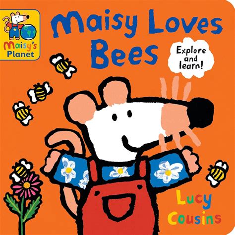 Maisy Loves Bees: A Maisy's Planet Book (Educational Board Book on