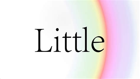 How to Pronounce Little | How to Say Little - YouTube