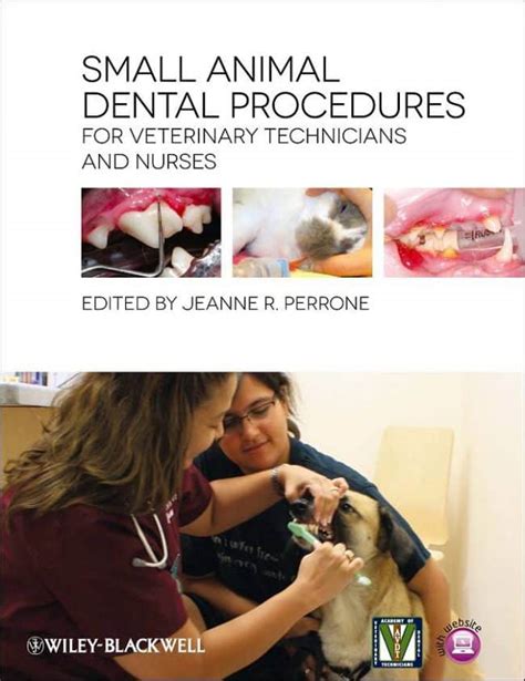 Small Animal Dental Procedures for Veterinary Technicians and Nurses ...