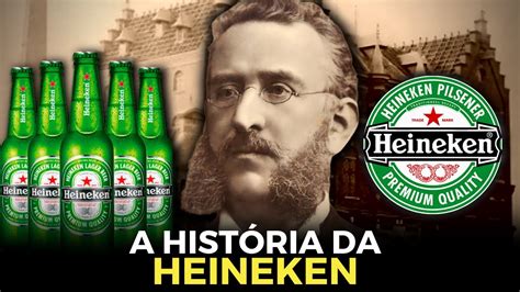 Quem É O Dono Da Heineken - A HISTÓRIA DA HEINEKEN - YouTube