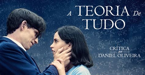 A Teoria De Tudo Resumo - CRÍTICA | A Teoria de Tudo