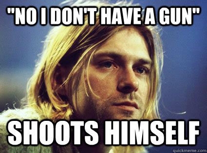 Scumbag Kurt Cobain memes | quickmeme