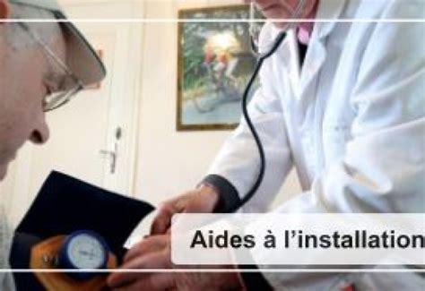 quelles aides  linstallation pour les medecins generalistes sur votre