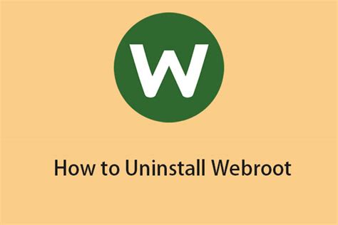 How to Uninstall Webroot on Windows/Mac? Follow the Guide!