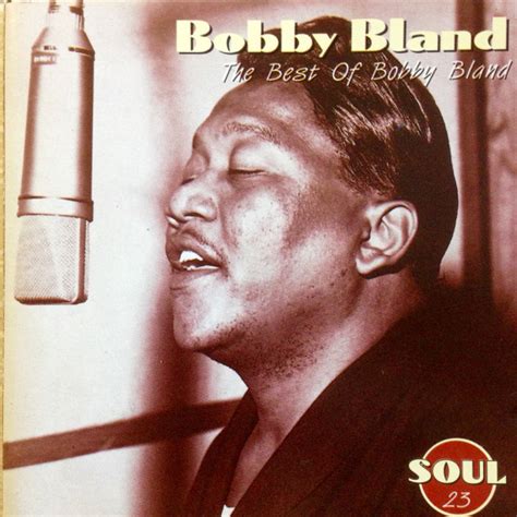 Bobby Bland – The Best Of Bobby Bland (1996, CD) - Discogs