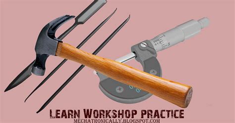 introduction  workshop practice mechatronics engineering