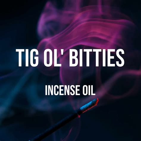 Tig Ol Bitties Incense Oil | World of Aromas