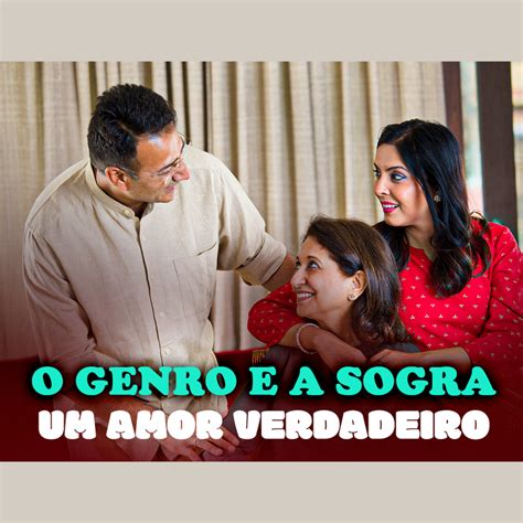 Genro Comendo A Sogra Gostosa - O genro e a sogra: um amor verdadeiro | Eli Corrêa Oficial | – Eli ...