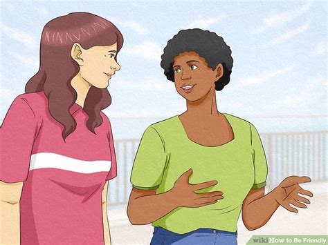 How to Be Friendly (with Pictures) - wikiHow