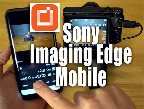 imaging-edge-mobile-ws – SonyAlphaLab