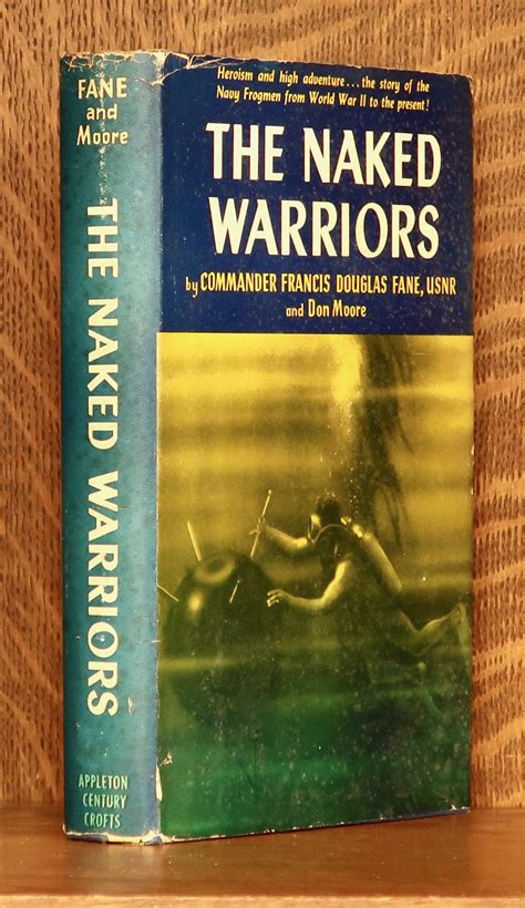 THE NAKED WARRIORS by Francis Fane (commander) Richmond Turner (Admrl