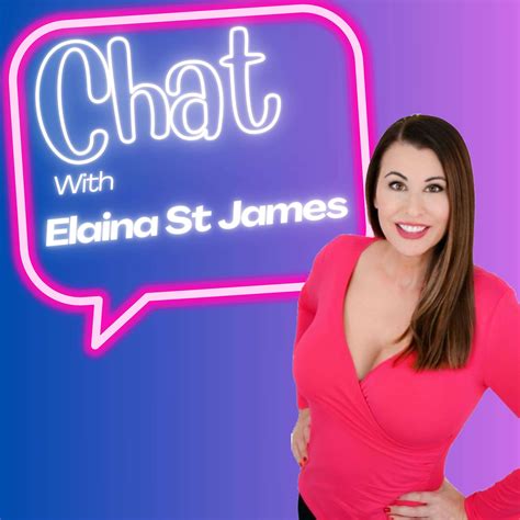 Chat With Elaina St James (Podcast) | Podchaser