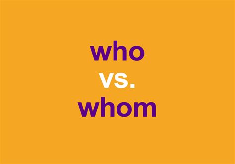 When To Use "Who" vs "Whom" | Thesaurus.com