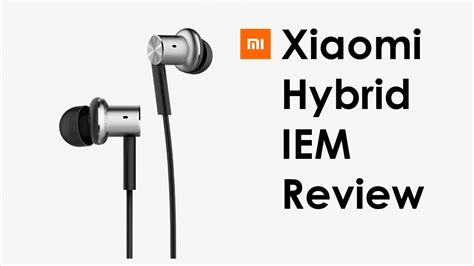 Xiaomi Hybrid IEM Review (Piston Successor) - YouTube