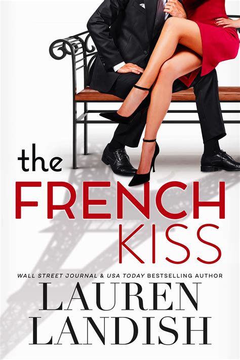 The French Kiss by Lauren Landish | Goodreads