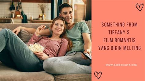 Something from Tiffany’s, Film Romantis yang Bikin Melting
