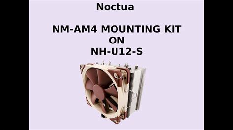 Tutorial: Noctua NM-AM4 mounting kit with NH-U12S cooler - YouTube