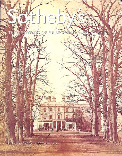 "The Contents Of Fulbeck Hall Lincolnshire" October 2002 Sotheby's Oly