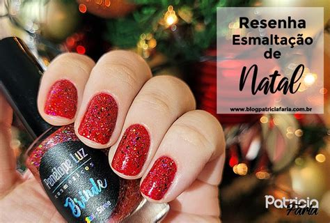 Esmalte Para O Natal - Esmalte em Destaque: Esmaltação de Natal - Penélope Luz - Blog Patricia ...