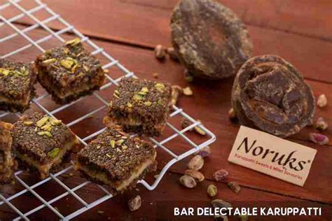Delectable Karuppatti Bar | Noruks