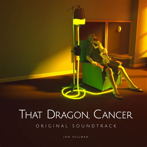 That Dragon, Cancer Original Soundtrack | Jon Hillman