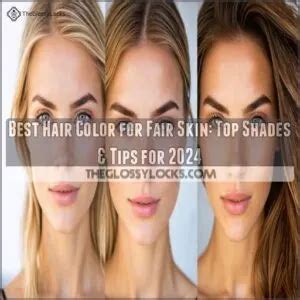 Best Hair Color for Fair Skin: Top Shades & Tips for 2024