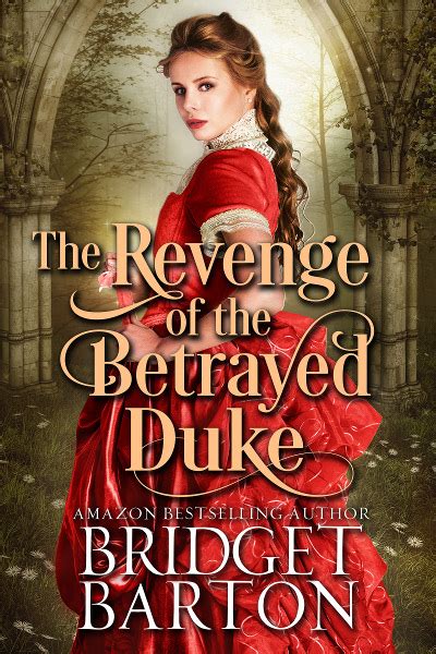 The Revenge of the Betrayed Duke - Extended Epilogue - Bridget Barton