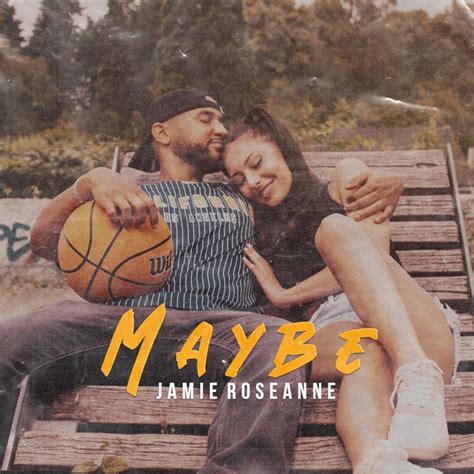 Jamie Roseanne – Maybe Lyrics | Genius Lyrics