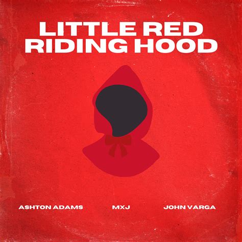 Ashton Adams, MXJ, John Varga - Little Red Riding Hood (Extended Mix