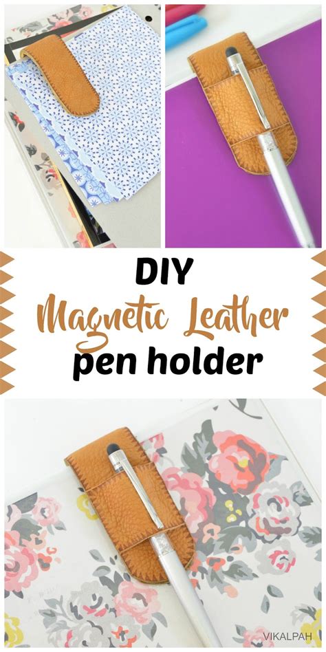 Vikalpah: DIY Magnetic Leather pen holder