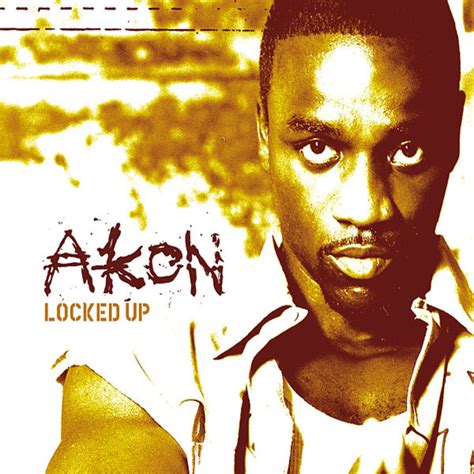 Akon – Locked Up Lyrics | Genius Lyrics