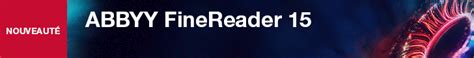 ABBYY FineReader 15 : l'OCR intelligent