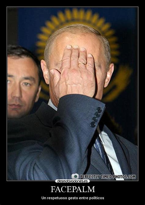 Usuario: facePalm | Desmotivaciones