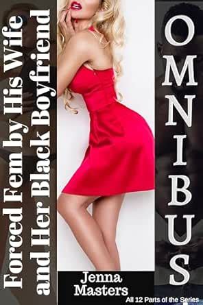 forced fem   wife   black boyfriend omnibus edition  story
