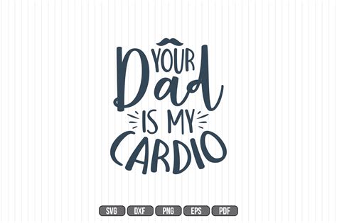 Your Dad is My Cardio SVG Graphic by Craft Store · Creative Fabrica