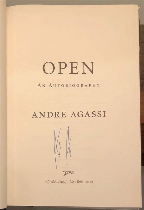 Open An Autobiography - First Edition SIGNED by Agassi | Andre AGASSI ...