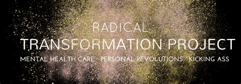 Radical Transformation Project - Radical Transformation Project