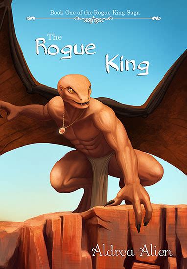 Archived - The Rogue King by Aldrea Alien