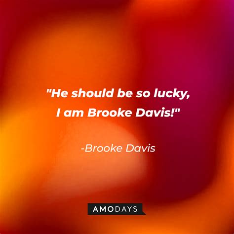41 Brooke Davis Quotes: Life, Love & Friendship, 'One Tree Hill' Style